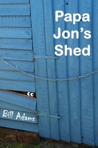 Cover of Papa Jon's Shed