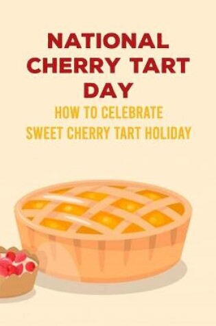 Cover of National Cherry Tart Day