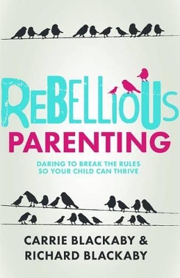 Book cover for Rebellious Parenting