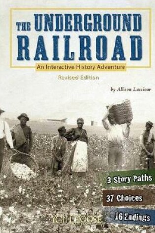 Cover of Underground Railroad (You Choose: History)