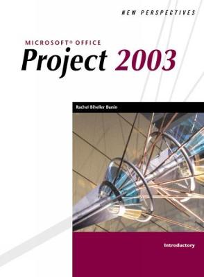 Book cover for New Perspectives on Microsoft Office Project 2003, Introductory