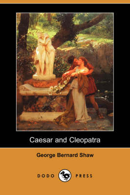 Book cover for Caesar and Cleopatra (Dodo Press)