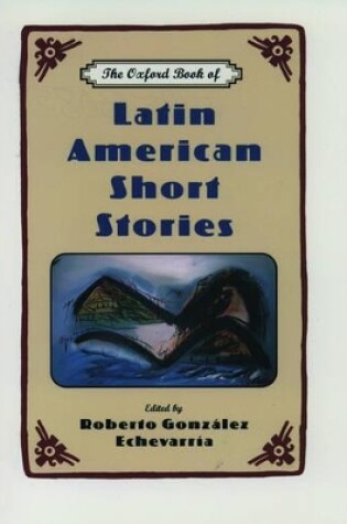Cover of The Oxford Book of Latin American Short Stories