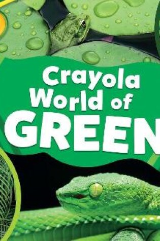 Cover of Crayola (R) World of Green