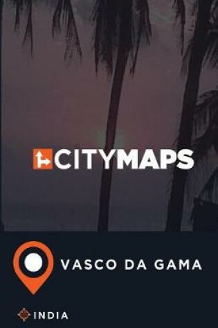 Cover of City Maps Vasco Da Gama India