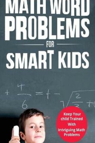 Cover of Math Word Problems For Smart Kids