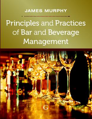 Book cover for Principles and Practices of Bar and Beverage Management