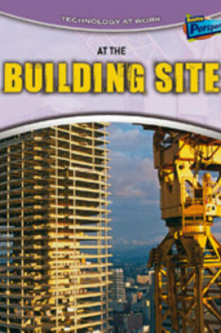 Cover of At the Building Site