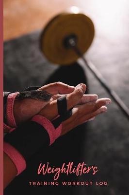 Book cover for Weightlifter's Training Workout Log