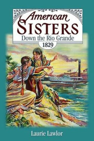 Cover of Down the Rio Grande 1829 Amer