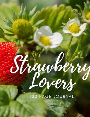 Book cover for Strawberry Lovers 100 page Journal