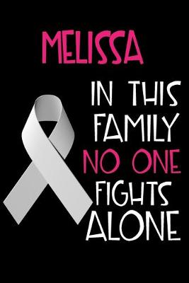 Book cover for MELISSA In This Family No One Fights Alone