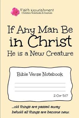 Book cover for If Any Man Be in Christ He Is a New Creature