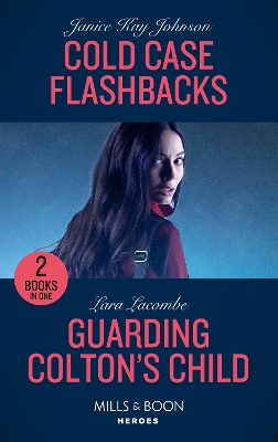 Book cover for Cold Case Flashbacks / Guarding Colton's Child