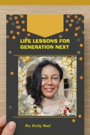 Cover of Life Lessons for Generation Next