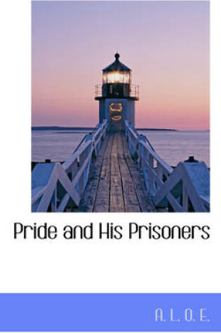 Cover of Pride and His Prisoners