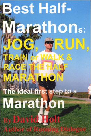 Book cover for Best Half-Marathons: Jog, Run, Train or Walk & Race the Half Marathon