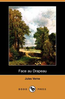 Book cover for Face Au Drapeau (Dodo Press)