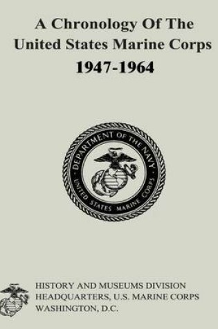 Cover of A Chronology of the United States Marine Corps, 1947-1964