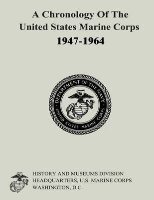 Book cover for A Chronology of the United States Marine Corps, 1947-1964