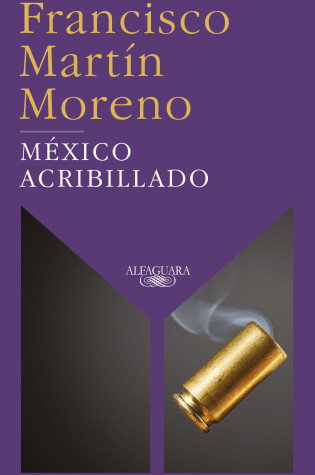 Cover of México acribillado / Riddled Mexico