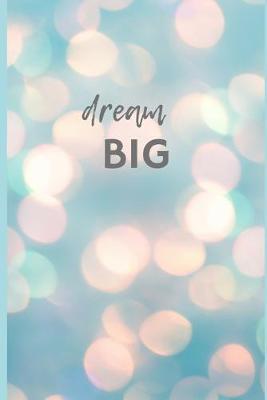 Book cover for Dream BIg