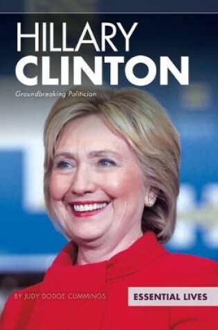 Cover of Hillary Clinton: Groundbreaking Politician