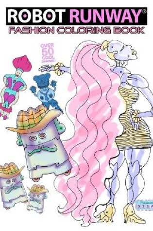 Cover of Robot Runway Fashion Coloring Book