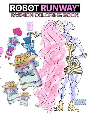 Book cover for Robot Runway Fashion Coloring Book