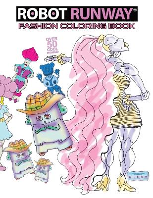 Cover of Robot Runway Fashion Coloring Book