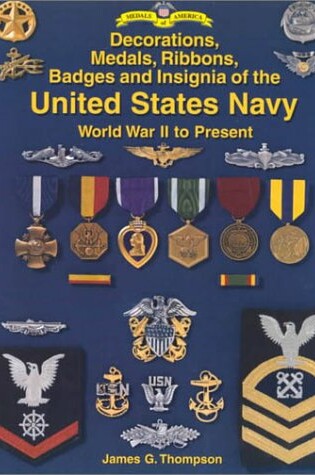 Cover of Decorations Medals Ribbons Badges and Insignia of the United Statesnavy