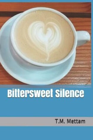 Cover of Bittersweet Silence