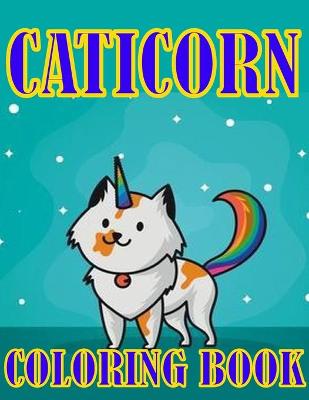 Book cover for Caticorn Coloring Book