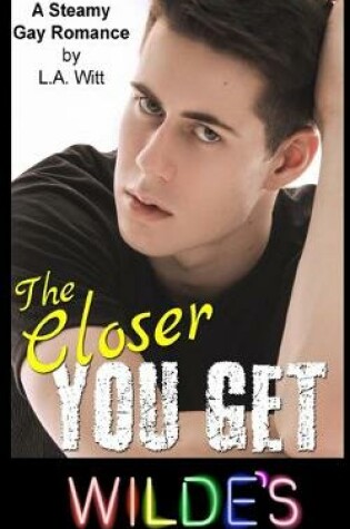 Cover of The Closer You Get