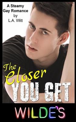 Book cover for The Closer You Get