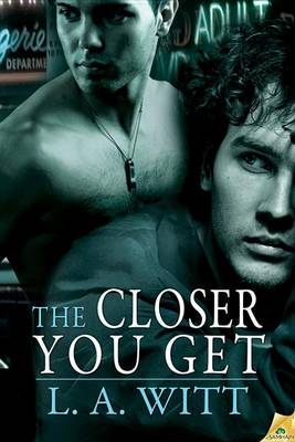 Book cover for The Closer You Get