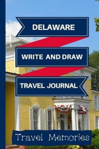 Cover of Delaware Write and Draw Travel Journal