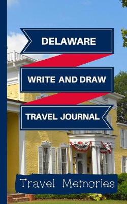 Book cover for Delaware Write and Draw Travel Journal