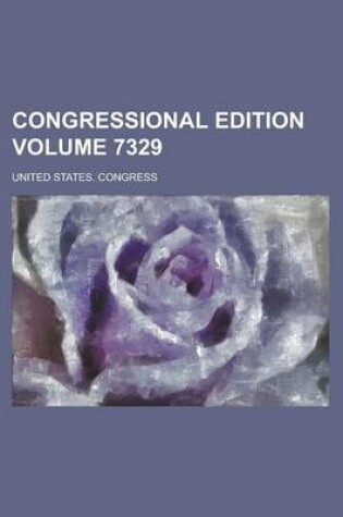 Cover of Congressional Edition Volume 7329