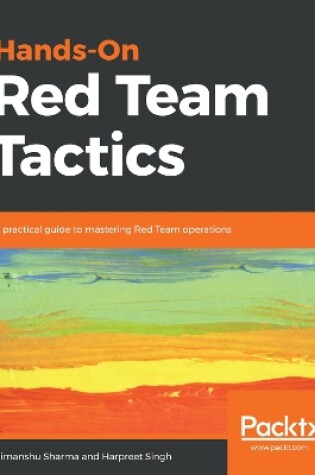 Cover of Hands-On Red Team Tactics