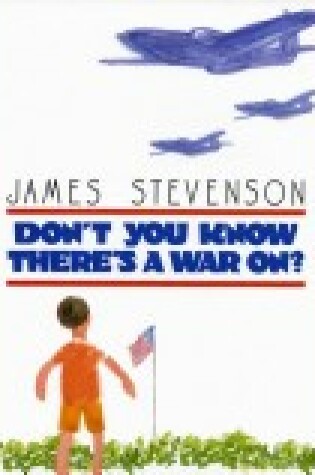 Cover of Don't You Know There's a War On?