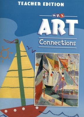 Cover of Art Connections - Teacher's Edition - Grade K