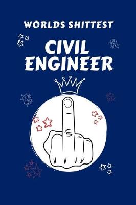 Book cover for Worlds Shittest Civil Engineer