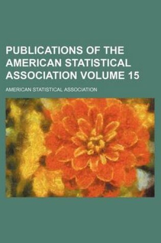 Cover of Publications of the American Statistical Association Volume 15