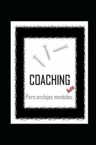 Cover of AutoCOACHING para anclajes mentales