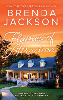 Book cover for Flames Of Attraction/Quade's Babies/Tall, Dark...Westmoreland!