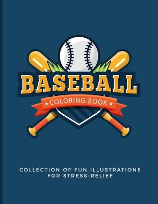 Book cover for Coloring Book Collection Of Fun Illustrations For Stress Relief