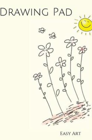 Cover of Drawing Pad, cute flowers and sun drawing
