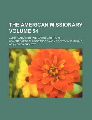 Book cover for The American Missionary Volume 54