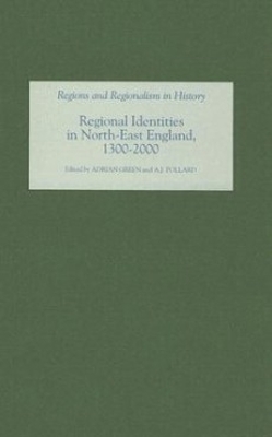 Book cover for Regional Identities in North-East England, 1300-2000